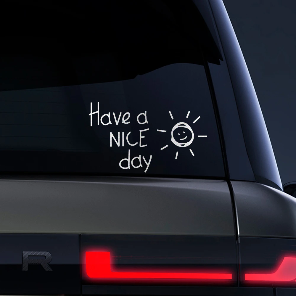 Laptop Accessories To Have - Heb een mooie dag Reflecterende autosticker